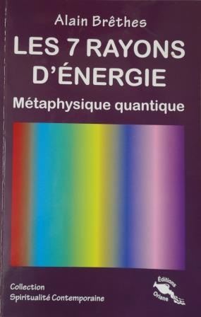 Les 7 Rayons d'Energie