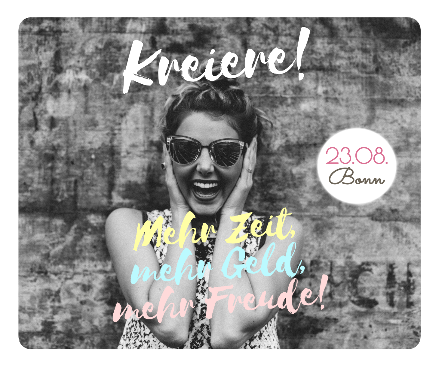 Kurs 'Kreiere! Mehr Zeit, mehr Geld, mehr Freude!'