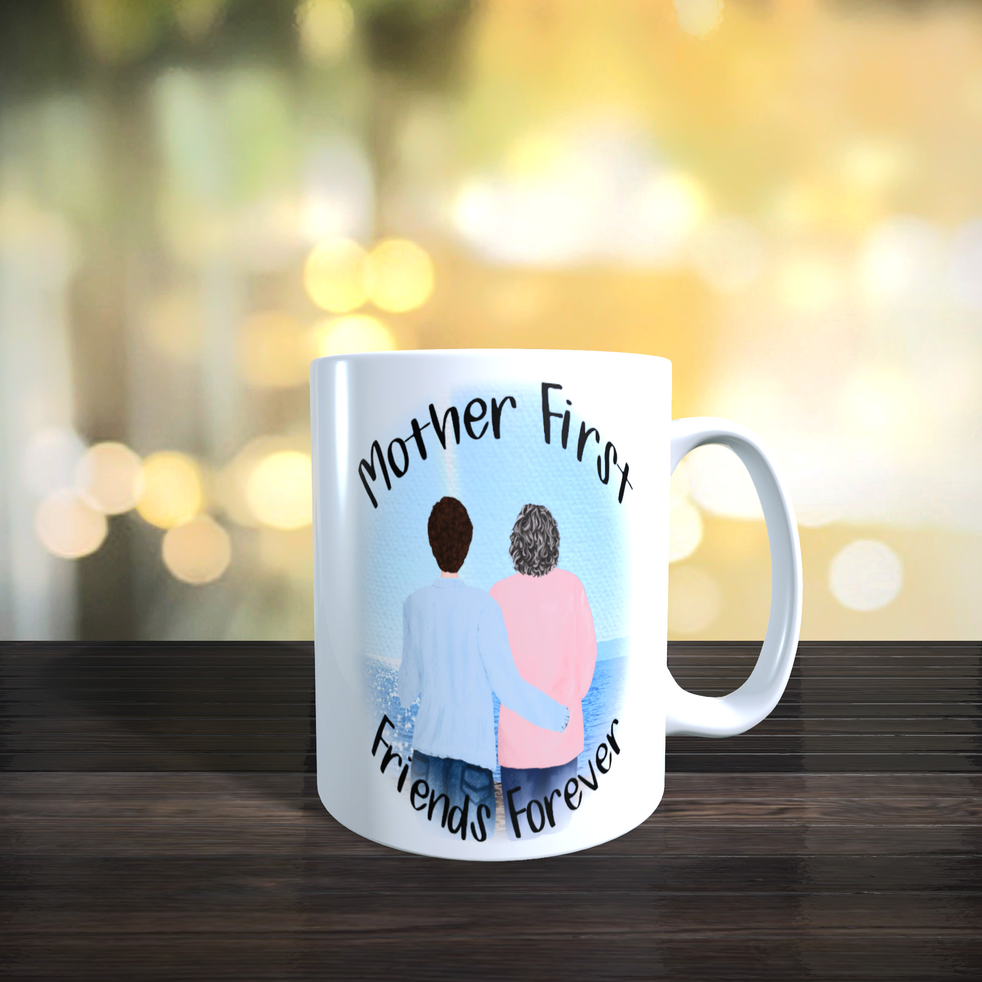 11oz Ceramic Mothers Day / Birthday Mug. Mother First, Friends Forever