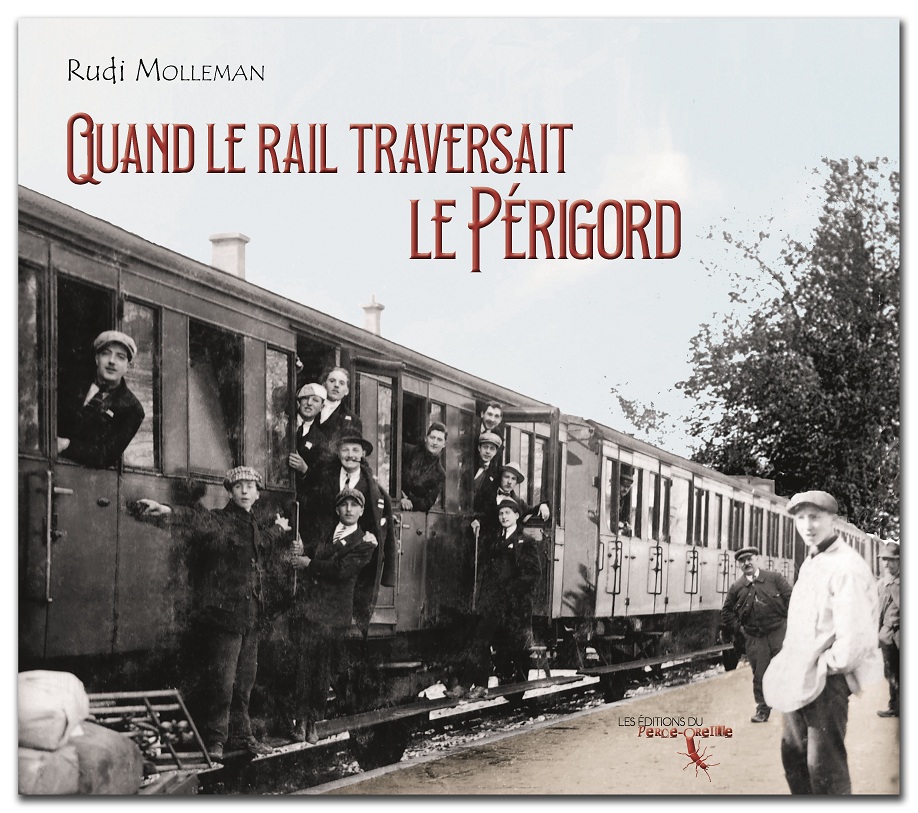 Quand le rail traversait le Périgord