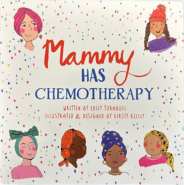 Mammy has chemotherapy